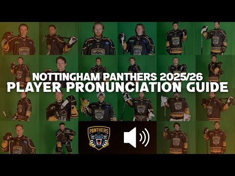 Player Pronunciation Guide | Nottingham Panthers