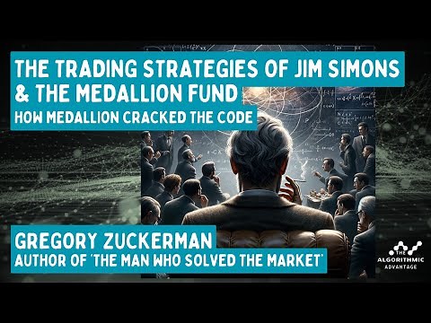 019 - Trading Strategies of Jim Simons' Medallion Fund with Greg Zuckerman