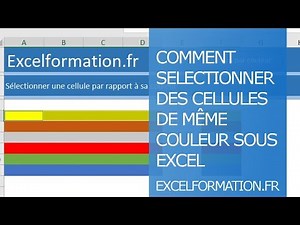 Comment sélectionner les cellules de même couleur ?