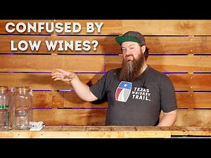 Understanding Low Wines, Stripping Runs & Double Distillation