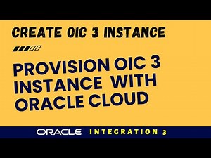 Create an Oracle Integration 3 Instance with Oracle Cloud OCI, provision new OIC 3 instance