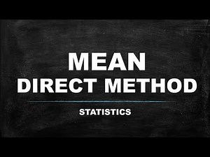 MEAN (DIRECT METHOD) STATISTICS