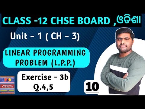 Exercise 3b Q.4,5 || LPP || elements of mathematics || chapter 3 || class 12 in odia ||