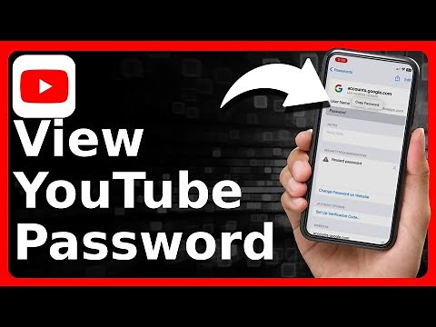How To See Your Password On YouTube