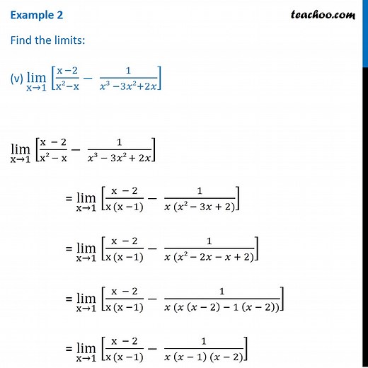 Example 2 - Find the limit: lim (x → 1) [ (x - 2) / (x^2 - x) - 1/ (x^