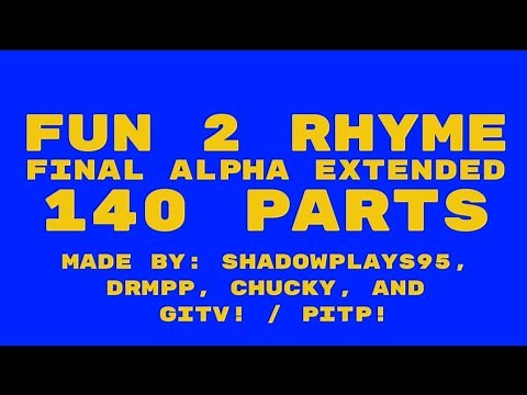 Fun 2 Rhyme Final Alpha Extended 140 PARTS