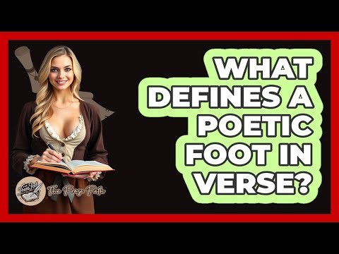 What Defines a Poetic Foot in Verse?