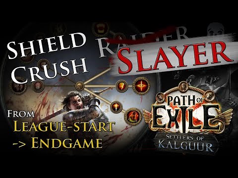 Shield Crush Slayer - 3.25 indepth league start guide