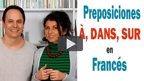 Preposiciones À, DANS, SUR en francés - El Blog de Ohlalalingua