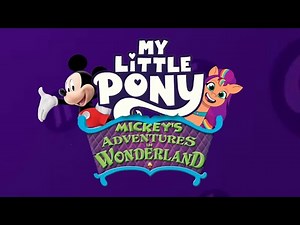 My Little Pony: Mickey's Adventures In Wonderland | Teaser Trailer