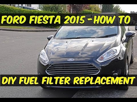 Ford Fiesta 2015 Fuel Filter Replacement - How To