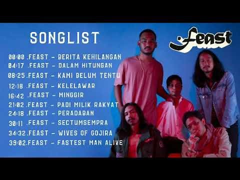 .Feast FULL ALBUM | 10 Lagu Feast Terbaik