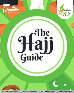 The Hajj Guide – Step by Step! 1. Enter the state of Ihram 2....