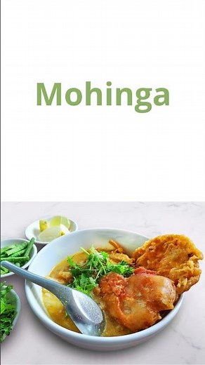 Mohinga/Myanmar Traditional Food