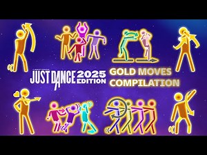 Just Dance 2025 Edition - Gold Moves Compilation