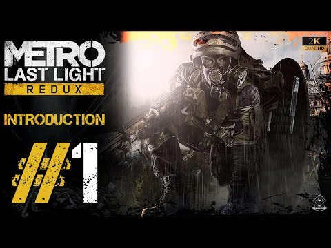 Metro Last Light Redux Gameplay – Introduction