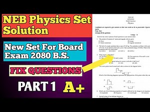 Class 12 Physics New Model Set NEB 2079/ 2023 Solution| NEB BOARD EXAM 2080 B.S.