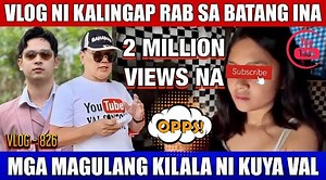 KUYA VAL HINDI SANG-AYON NA TAKPAN ANG MUKHA | VLOG NI KALINGAP RAB SA BATANG INA 2M VIEWS NA https://www.youtube.com/watch?v=ULT174BAEEQ | July Paunil 2.0