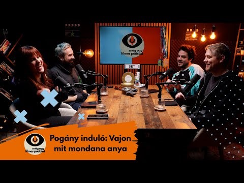 Pogány Induló: Vajon mit mondana anya feat. Tóth Olivér&Szombath Máté | Még egy filmes podcast # 38