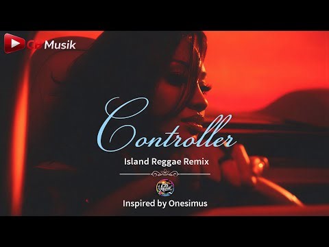 Controller (Island Reggae Remix) | CB Musik
