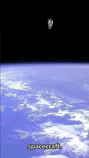 Terrifying Space Photo: The Untethered Spacewalk #IconicPhoto