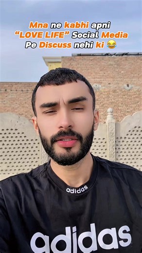 Mna ne kabhi apni “LOVE LIFE” Social Media pe Discuss nehi ki 😂 #foryou #fyp #viral #viralvideo #trending