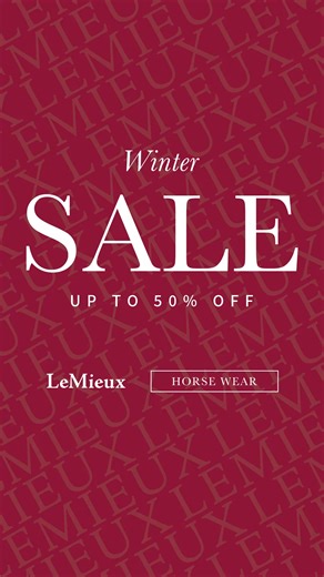 The LeMieux Winter Sale IS HERE. Shop today and score as much as 50% off select horse wear, rider wear, and rider accessories. Upgrade your riding wardrobe for less and start the new year off right! | LeMieux