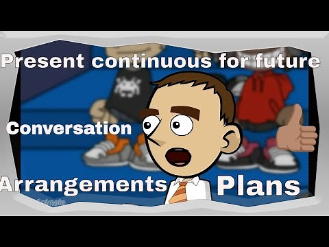 Present continuous for future