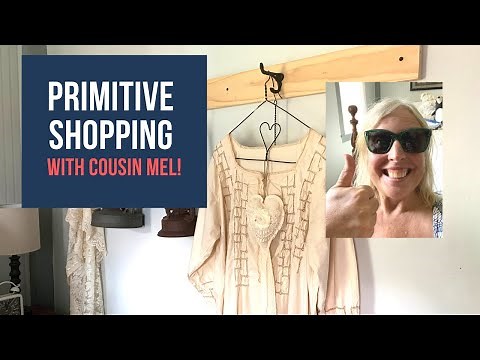 Primitive Home Decor Shopping with Cousin Mel/Primitive Goods/Country Bumpkins/Bernat Antiques