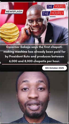 Sakaja says Chapati-making machine will produce between 6,000 and 8,000 Chapatis per hour.