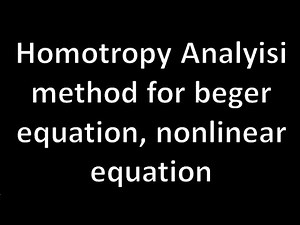 Homotropy Analyisi method for beger equation, nonlinear equation part 2