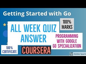 Getting Started with Go all week quiz answer | Programming with Google Go Specialization quiz answer