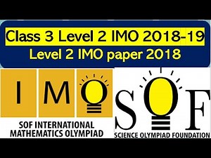Class 3 Level 2 IMO SOF 2018-19 Mathematics Olympiad solved paper #maths #olympiad #sof #imo #2023