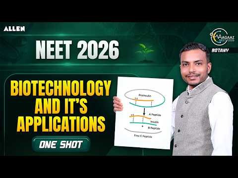 Biotechnology and It's Applications One Shot 🔥 NEET 2026 | Aman Parashar Sir