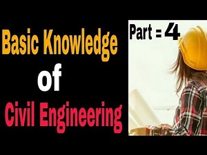 Basic Knowledge of Civil Engineering Part 4 | Civil Engineering |