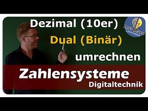 Dezimales und duales Zahlensystem - Aufbau und Umrechnung - einfach erklärt
