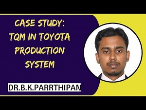 Case Study: TQM in TOYOTO Production System