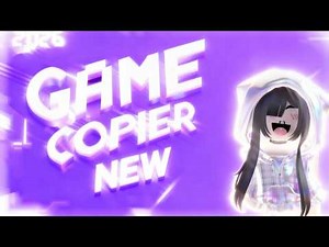 [NEW] Roblox Game Copier 2026 | How To Copy ANY Roblox Game