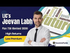 Jeevan Labh 736 | LIC’s High-Return Plan for Wealth and Protection!