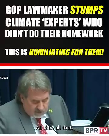 33K views · 839 reactions | GOP lawmaker stumps climate 'experts' who DIDN'T DO their homework, this is HUMILIATING for them | BPR | Facebook