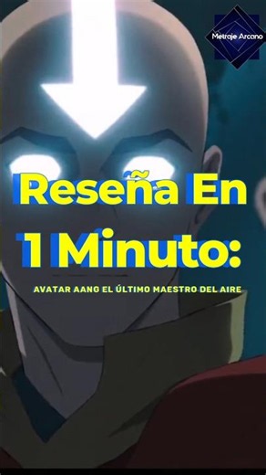 Reseña En 1 Minuto: Aang El Último Maestro Del Aire #avatar #cine #animacion #animation
