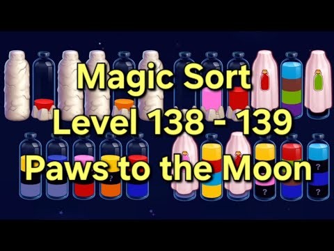 Magic Sort - Level 139 - 140 Paws to the Moon