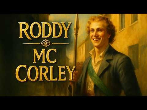 Roddy Mc Corley - Goes to Die on The Bridge of Toome