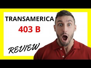 🔥 Transamerica 403b Review: Pros and Cons
