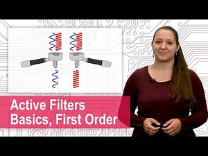 Active Filters - Basics, First Order Low Pass, High Pass, Band Pass, Operational Amplifiers, Analog