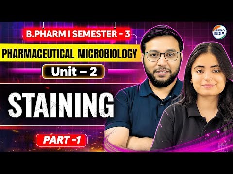 Staining | Microbiology | Part- 1 | Unit -2 | Semester - 3 | B.Pharm #bpharmacy #microbiology