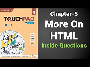 TOUCHPAD | Class-8 | More On HTML | Chapter 5 | Inside Questions | #deb's coding hub