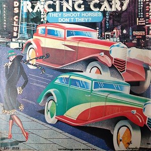 Racing Cars - They Shoot Horses Don't They