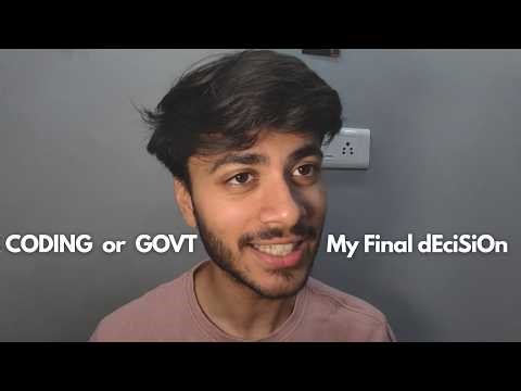 Govt Job or Corporate Life? | My final decision after 2 months!