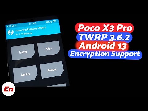 Poco X3 Pro TWRP With FULL Android 13 Support Including Encryption | How to Update